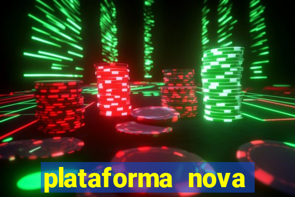 plataforma nova pagando muito hoje